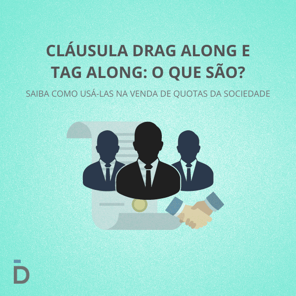 Cláusula Drag Along E Tag Along: O Que São? - Bordinassi Advocacia